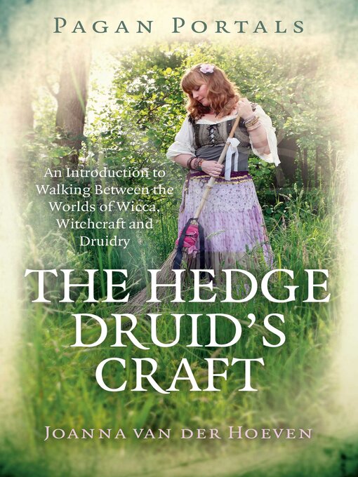 Title details for Pagan Portals--The Hedge Druid's Craft by Joanna van der Hoeven - Wait list
